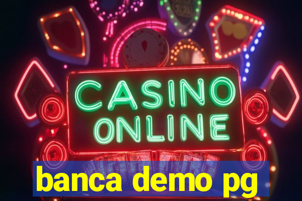 banca demo pg